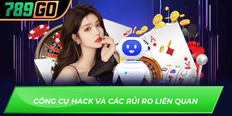Công cụ hack và các rủi ro liên quan