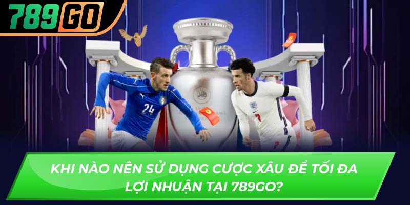 Khi nào nên sử dụng cược xâu để tối đa lợi nhuận tại 789GO?